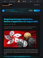 Hong Kong Mortgage Market Sees Decline in Applications for August 2025 - Blockchain.News