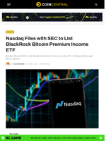 Nasdaq Files with SEC to List BlackRock Bitcoin Premium ETF