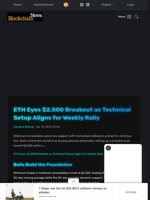 ETH Eyes $2,500 Breakout as Technical Setup Aligns for Weekly Rally - Blockchain.News