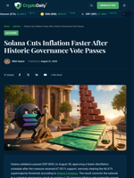 Solana Validators Pass Faster Inflation Cut in Tight Vote