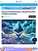 Ethereum Price Stays Strong – Elevated Price Hints at Bullish Continuation