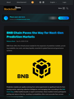 BNB Chain Paves the Way for Next-Gen Prediction Markets - Blockchain.News