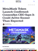 MetaMask Token Launch Confirmed: ConsenSys CEO Says It Could Arrive Sooner Than Expected