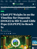 ChatGPT Weighs in on the Timeline for Dogecoin (DOGE) to Hit $5 and Little Pepe (LILPEPE) to Reach $1 - Crypto Daily