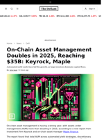 On-Chain Asset Management Doubles in 2025, Reaching $35B: Keyrock, Maple - 