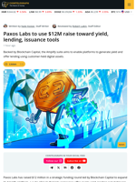 Paxos Labs Raises $12M to Launch Crypto Yield and Lending Platform