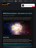 BCH Price Analysis - November 03, 2025 - Blockchain.News