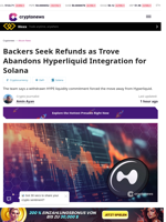 Backers Seek Refunds as Trove Abandons Hyperliquid Integration for Solana