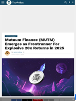 Mutuum Finance (MUTM) Emerges as Frontrunner For Explosive 20x Returns in 2025 - TechBullion