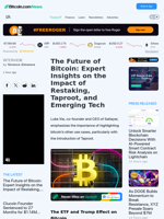 The Future of Bitcoin: Expert Insights on the Impact of Restaking, Taproot, and Emerging Tech – Interview Bitcoin News