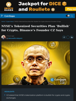 NYSE’s Tokenized Securities Plan ‘Bullish’ for Crypto, Binance’s Founder CZ Says