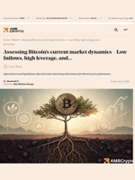 Assessing Bitcoin's current market dynamics - Low Inflows, high leverage, and... - AMBCrypto