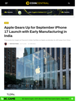 Apple Gears Up for September iPhone 17 Launch with Early Manufacturing in India - CoinCentral