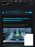 NVIDIA Quantum InfiniBand Adds One-Click Multi-Tenant Security - Blockchain.News