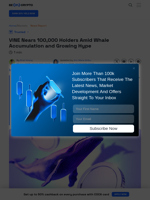 Whales Accumulate VINE as Holder Count Nears 100,000