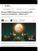 Monero [XMR]: Buyers secure breakout after weeks of consolidation - What's next? - AMBCrypto