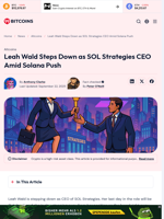 Leah Wald Steps Down as SOL Strategies CEO Amid Solana Push