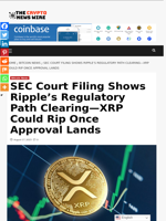 SEC Court Filing Shows Ripple’s Regulatory Path Clearing—XRP Could Rip Once Approval Lands - The Crypto News Wire