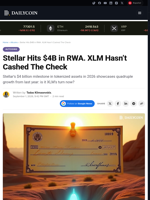 Stellar Hits $4B in RWA. XLM Hasn’t Cashed The Check - DailyCoin
