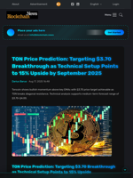 TON Price Prediction: Targeting $3.70 Breakthrough as Technical Setup Points to 15% Upside by September 2025 - Blockchain.News