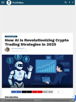 How AI Is Revolutionizing Crypto Trading Strategies in 2025 - TechBullion