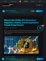Bitcoin Hits $118K: ETF Momentum, Regulatory Clarity, and Strong Bullish Trends Propel Market - Blockchain.News