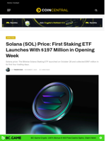 Solana (SOL) Price: First Staking ETF Launches With $197 Million in Opening Week - CoinCentral