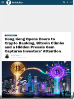 Hong Kong Opens Doors to Crypto Banking, Bitcoin Climbs and a Hidden Presale Gem Captures Investors’ Attention - TechBullion