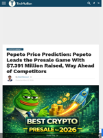 Pepeto Price Prediction: Pepeto Leads the Presale Game With $7.391 Million Raised, Way Ahead of Competitors - TechBullion