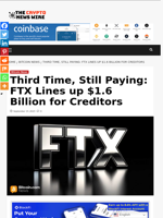 Third Time, Still Paying: FTX Lines up $1.6 Billion for Creditors - The Crypto News Wire