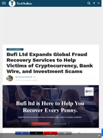 Bufi Ltd Expands Global Fraud Recovery Services to Help Victims of Cryptocurrency, Bank Wire, and Investment Scams - TechBullion