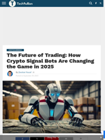 The Future of Trading: How Crypto Signal Bots Are Changing the Game in 2025 - TechBullion