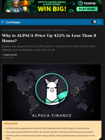 Why is ALPACA Price Up 422% in Less Than 8 Hours?