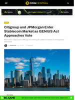 Citigroup and JPMorgan Enter Stablecoin Market as GENIUS Act Approaches Vote - CoinCentral
