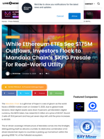 While Ethereum ETFs See $175M Outflows, Investors Flock to Mandala Chain’s $KPG Presale for Real-World Utility | Live Bitcoin News