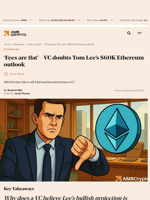‘Fees are flat’ - VC doubts Tom Lee’s $60K Ethereum outlook - AMBCrypto
