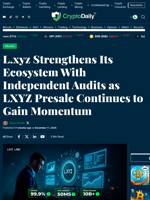 L.xyz Strengthens Its Ecosystem With Independent Audits as LXYZ Presale Continues to Gain Momentum - Crypto Daily