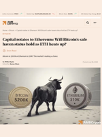 Capital rotates to Ethereum: Will Bitcoin's safe-haven status hold as ETH heats up? - AMBCrypto
