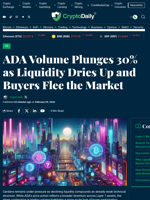ADA Volume Plunges 30% as Liquidity Dries Up and Buyers Flee the Market - Crypto Daily