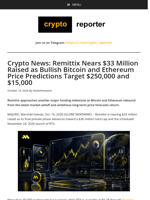 Crypto News: Remittix Nears $33 Million Raised as Bullish Bitcoin and Ethereum Price Predictions Target $250,000 and $15,000