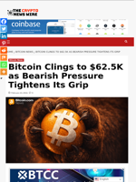Bitcoin Clings to $62.5K as Bearish Pressure Tightens Its Grip - The Crypto News Wire