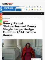 Nancy Pelosi ‘Outperformed Every Single Large Hedge Fund’ in 2024: White House - The Crypto News Wire