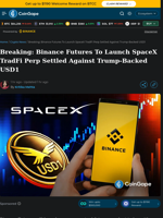 Binance Futures To Launch SpaceX TradFi Perp Settled Against Trump-Backed USD1