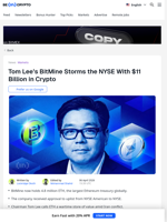 NYSE Lists Tom Lee’s BitMine With $11 Billion Crypto Holdings