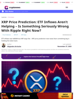 XRP Price Prediction: ETF Inflows Aren’t Helping – Is Something Seriously Wrong With Ripple Right Now?