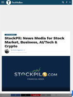 StockPil: News Media for Stock Market, Business, AI/Tech & Crypto - TechBullion