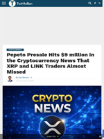 Pepeto Presale Hits $9 million in the Cryptocurrency News That XRP and LINK Traders Almost Missed - TechBullion