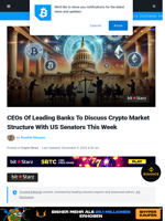 CEOs Of Leading Banks To Discuss Crypto Market Structure With US Senators This Week | Bitcoinist.com