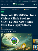 Dogecoin (DOGE) Set for a Violent Climb Back to $0.70 as One New Meme Coin Eyes 15387% Rally - Crypto Daily