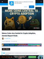 Meme Coins Are Central to Crypto Adoption, Gemini Report Finds